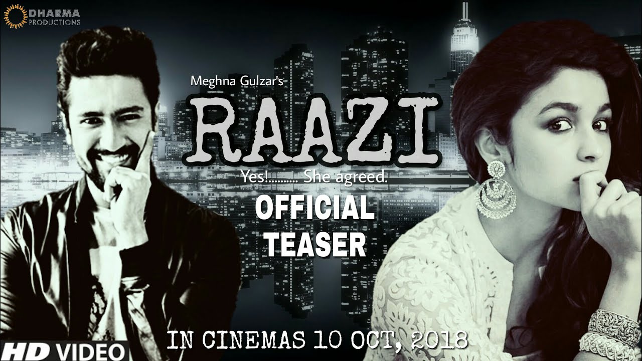 Raazi Trailer: वो जासूस जो शादी कर पहुंच गई पाकिस्तान देश के लिए!