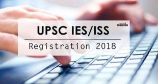 UPSC IES/ISS 2018 के लिए रजिस्ट्रेशन शुरू, जल्द करें अप्लाई